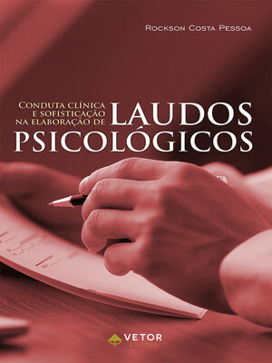 cover image of Conduta clínica e sofisticação na elaboração de  laudos psicológicos